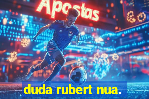 duda rubert nua.